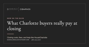 What Charlotte buyers really pay at closing